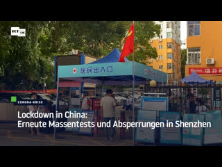 Lockdown in china erneute massentests und absperrungen in shenzhen