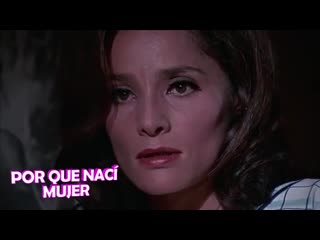 🚩 “por que nací mujer” sara garcía, andrés soler, josé gálvez, ofelia guilmain y ana martin película de 1970 ✔