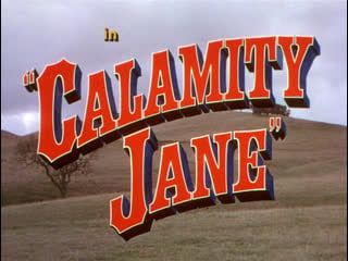 Джейн катастрофа / каламити джейн / calamity jane 1953