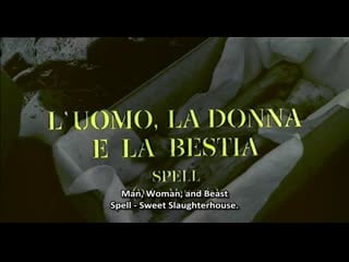 Man, woman and beast / l'uomo, la donna e la bestia spell (dolce mattatoio) (1977) dir alberto cavallone