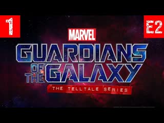 Marvel's guardians of the galaxy the telltale series episode 2 "under pressure"