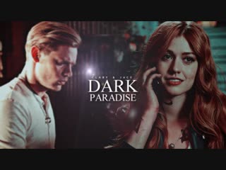 Clary and jace ○ dark paradise ○ shadowofheaven