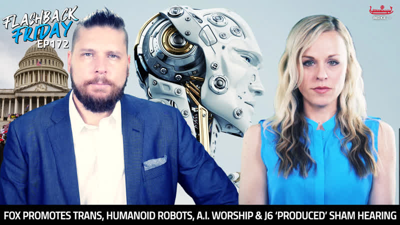 Fox promotes trans, humanoid robots, a i worship &amp; j6 ‘produced’ sham hearing ff ep172