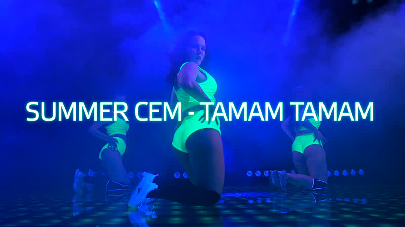 Summer cem ` tamam tamam ` | twerk | | choreographer aleksandra golovina