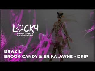 Brazil at lsc 18 brooke candy & erika jayne drip