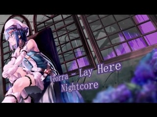 Veorra lay here (nightcore by lmnchk)