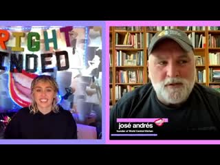 Bright minded live with miley cyrus #highlightingheroes chef josé andrés, nancy keil ep 17