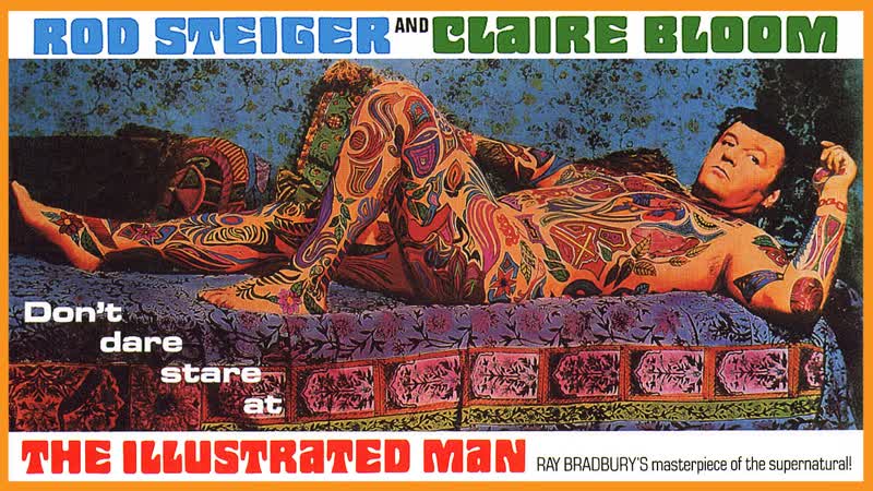 The illustrated man (1969) 720p rod steiger, claire bloom, robert drivas
