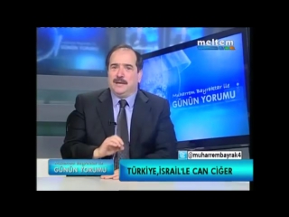 Türkiye i̇srail ile can ciğer