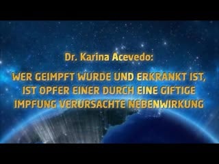 Dr karina acevedo wer geimpft wurde und krank ist, ist opfer einer impf nebenwirkung