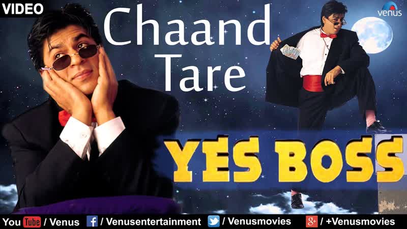Chaand tare (yes boss)