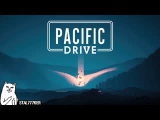 Pacific drive demo прохождение демки (stream 11 02 2024)