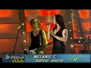 Melanie c better alone (live at girofestival 2005)