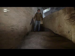 193 ulisse roma sotto roma i segreti nascosti della città (seconda parte)