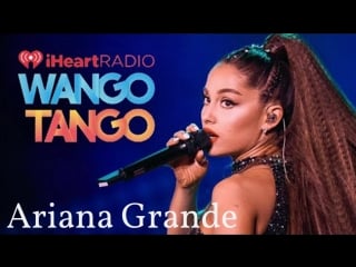 Ariana grande wango tango 2018 (full performance)