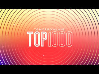 The tomorrowland top 1000 the final 50 live