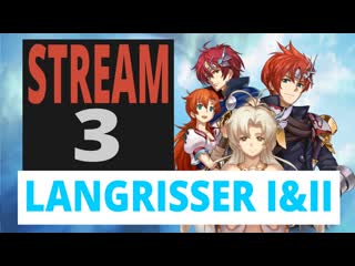 Стрим по langrisser i & ii [ps4]