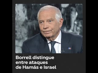 Borrell tacha de "crimen de guerra" el ataque de hamás, pero evita juzgar los de israel