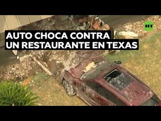 Más de 20 personas resultan heridas tras chocar un auto contra un restaurante en texas