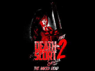 Porn scort service part 2 the naked dead (2017)