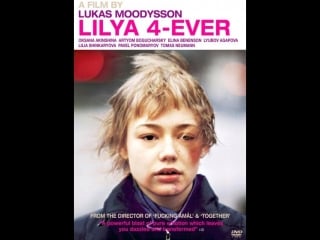 Lilya 4 ever / lilya forever / lilya para siempre