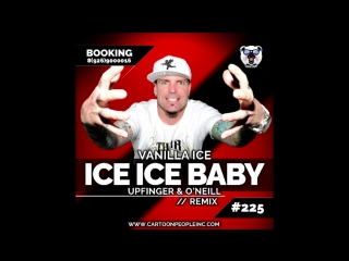 Vanilla ice ice ice baby (upfinger oneill remix)