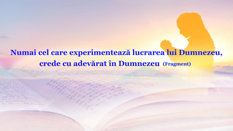 Numai cel care experimentează lucrarea lui dumnezeu, crede cu adevărat în dumnezeu” (fragment)