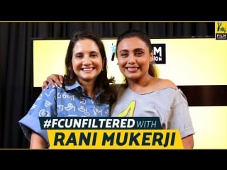 Rani mukerji interview with anupama chopra hichki fc unfiltered