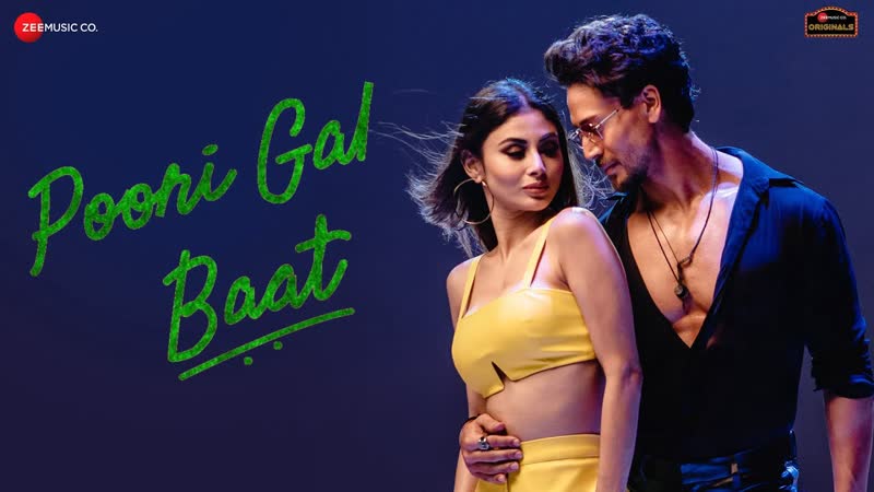 Poori gal baat | tiger shroff | mouni roy | prem &amp; hardeep, ranbir singh, arjun| zee music originals