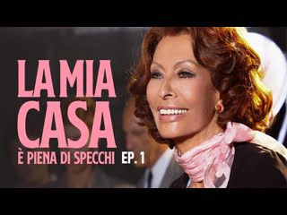 La mia casa è piena di specchi (2010) episodio 1