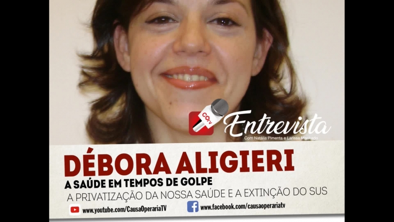 Cotv entrevista nº10 a privatização da saúde e a extinção do sus, com débora aligieri