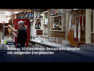 Adios zu 10 euro menüs restaurants in spanien kämpfen mit steigenden energiekosten