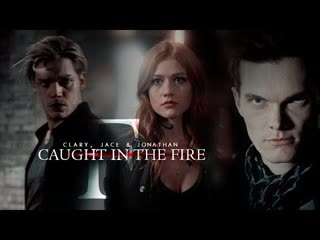 Clary, jace and jonathan ○ caught in the fire ○ shadowofheaven