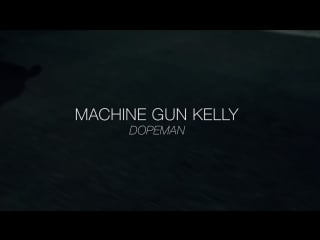 Machine gun kelly dopeman