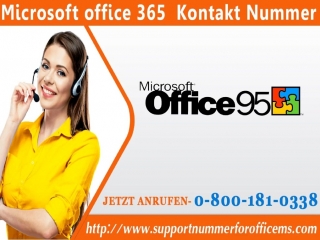 Wie ms office 365 kontakt nummer 0800 181 0338 art von office probleme beheben?