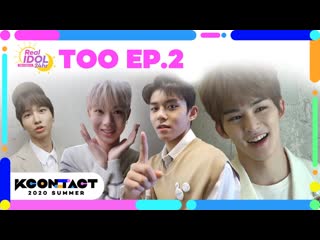 [rus] [kcon tact] ep 2 too real idol 24hr
