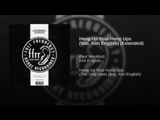 Paul woolford hang up your hang ups