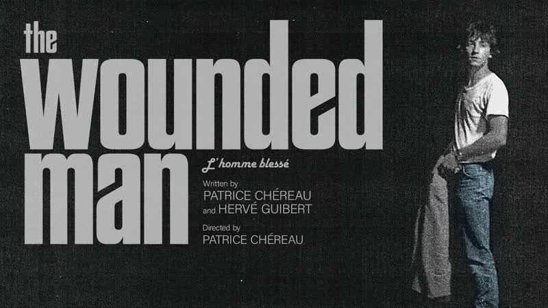 Раненый человек / l'homme blessé (1983, реж патрис шеро) fra + rus sub 1080 hd