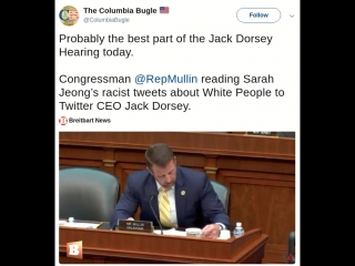 Probably the best part of the jack dorsey hearing today congressman @repmullin reading sarah jeong’s porn tweets about white