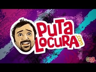 Spanish puta locura