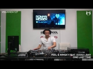 Feel & rimsky feat diana leah one last time [suanda voice]