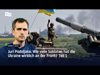 Juri podoljaka wie viele soldaten hat die ukraine wirklich an der front? teil 1