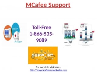 Approach mcafee customer service 1 866 535 9089 for any queries