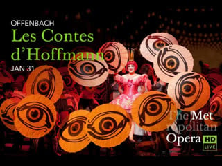 Les contes d'hoffmann calleja netrebko gubanova levine met opera, 3 december 2009 season premiere in hd