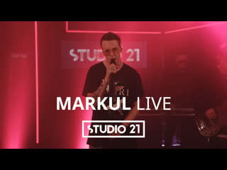 Markul | live @ studio 21