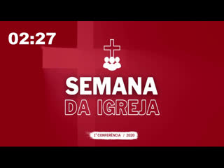 Semana da igreja 13/11/2020 adoração