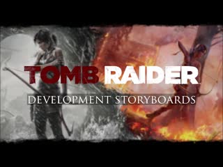 Tomb raider (2013) development storyboards