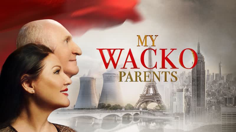 Мои родители психи (2022) my wacko parents