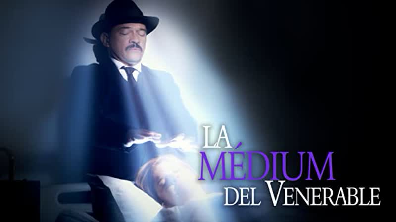 Медиум от бога (2019) la médium del venerable