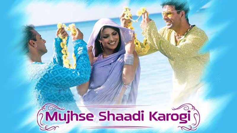 Mujhse shaadi karogi (2002)